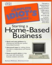 Cover art for Complete Idiot's Guide to Starting a Home-Based Business (The Complete Idiot's Guide)