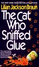 Cover art for The Cat Who Sniffed Glue (Cat Who...)