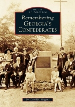 Cover art for Remembering Georgia's Confederates (Images of America)