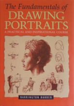 Cover art for The Fundamentals of Drawing Portraits: A Practical and Inspirational Course