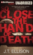 Cover art for So Close the Hand of Death (Taylor Jackson Series)