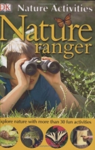 Cover art for Nature Activities: Nature Ranger (DK Nature Activities)