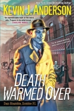 Cover art for Death Warmed Over (Dan Shamble Zombie P. I.)