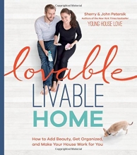 Cover art for Lovable Livable Home: How to Add Beauty, Get Organized, and Make Your House Work for You