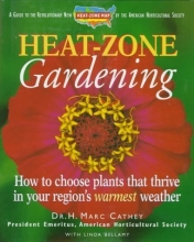 Cover art for Heat-Zone Gardening: How to Choose Plants That Thrive in Your Region's Warmest Weather