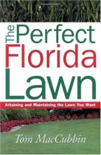 Cover art for The Perfect Florida Lawn: Attaining and Maintaining the Lawn You Want