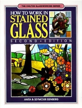 Cover art for How to Work in Stained Glass (Chilton glassworking series)