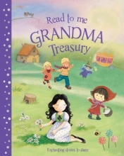 Cover art for Read To Me Grandma Treasury: A Beautiful Collection of Classic Stories to Share (Treasuries)