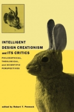 Cover art for Intelligent Design Creationism and Its Critics: Philosophical, Theological, and Scientific Perspectives