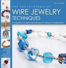 Cover art for The Encyclopedia of Wire Jewelry Techniques: A Compendium of Step-by-Step Techniques for Making Wire-Based Jewelry