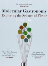 Cover art for Molecular Gastronomy: Exploring the Science of Flavor (Arts and Traditions of the Table: Perspectives on Culinary History)
