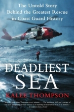 Cover art for Deadliest Sea: The Untold Story Behind the Greatest Rescue in Coast Guard History