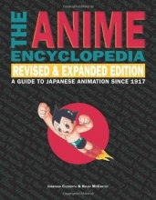 Cover art for The Anime Encyclopedia: A Guide to Japanese Animation Since 1917, Revised and Expanded Edition