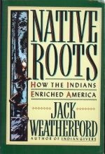 Cover art for Native Roots: How the Indians Enriched America