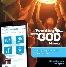 Cover art for Tweeting with God Manual: Exploring the Catholic Faith Together
