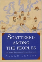 Cover art for Scattered Among the Peoples: The Jewish Diaspora in Twelve Portraits