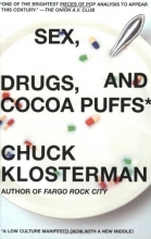 Cover art for Sex, Drugs, and Cocoa Puffs: A Low Culture Manifesto