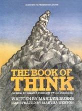 Cover art for The Book of Think: Or How to Solve a Problem Twice Your Size (Brown Paper School Book)