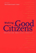 Cover art for Making Good Citizens: Education and Civil Society