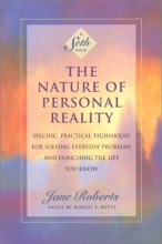 Cover art for The Nature of Personal Reality: Specific, Practical Techniques for Solving Everyday Problems and Enriching the Life You Know (Jane Roberts)