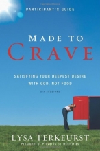 Cover art for Made to Crave Participant's Guide: Satisfying Your Deepest Desire with God, Not Food