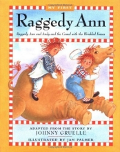 Cover art for Raggedy Ann Andy And The Camel With The Wrinkled Knees My First Raggedy Ann