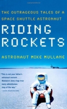 Cover art for Riding Rockets: The Outrageous Tales of a Space Shuttle Astronaut