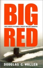 Cover art for Big Red: Three Months On Board a Trident Nuclear Submarine