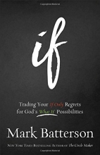 Cover art for If: Trading Your If Only Regrets for God's What If Possibilities