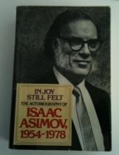 Cover art for In Joy Still Felt: The Autobiography of Isaac Asimov 1954-1978