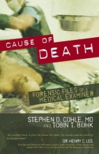 Cover art for Cause of Death: Forensic Files of a Medical Examiner