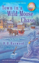 Cover art for Town in a Wild Moose Chase: A Candy Holliday Murder Mystery