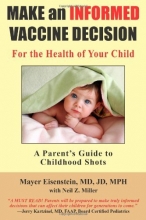 Cover art for Make an Informed Vaccine Decision for the Health of Your Child: A Parent's Guide to Childhood Shots