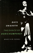 Cover art for Days on Earth: The Dance of Doris Humphrey