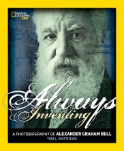 Cover art for Always Inventing: A Photobiography of Alexander Graham Bell (Photobiographies)