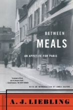 Cover art for Between Meals: An Appetite for Paris