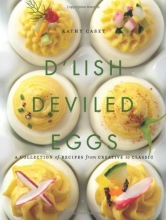 Cover art for D'Lish Deviled Eggs: A Collection of Recipes from Creative to Classic