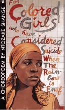 Cover art for FOR COLORED GIRLS WHO HAVE CONSIDERED SUICIDE / WHEN THE RAINBOW IS ENUF