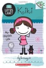 Cover art for Kiki: My Stylish Life (A Branches Book: Lotus Lane #1)