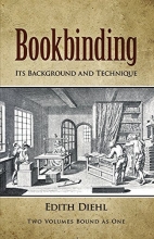 Cover art for Bookbinding: Its Background and Technique (Two Volumes Bound as One) (v. 1 & 2)