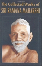 Cover art for The Collected Works Of Sri Ramana Maharshi/Eleventh Edition