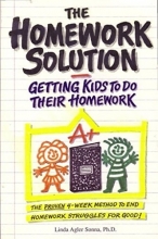 Cover art for The Homework Solution: Getting Kids To Do Their Homework