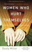 Cover art for Women Who Hurt Themselves: A Book Of Hope And Understanding