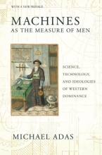 Cover art for Machines as the Measure of Men: Science, Technology, and Ideologies of Western Dominance (Cornell Studies in Comparative History)