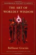 Cover art for The Art of Worldly Wisdom (Shambhala Pocket Classics)