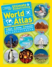 Cover art for National Geographic Kids Ultimate Globetrotting World Atlas