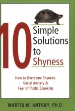 Cover art for 10 Simple Solutions to Shyness: How to Overcome Shyness, Social Anxiety & Fear of Public Speaking