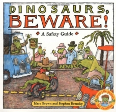 Cover art for Dinosaurs Beware!: A Safety Guide (Dino Life Guides for Families)