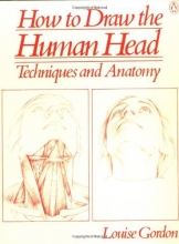Cover art for How to Draw the Human Head: Techniques and Anatomy