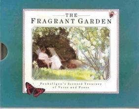 Cover art for The Fragrant Garden: Penhaligon's Scented Treasury of Verse and Prose